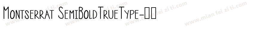 Montserrat SemiBoldTrueType字体转换